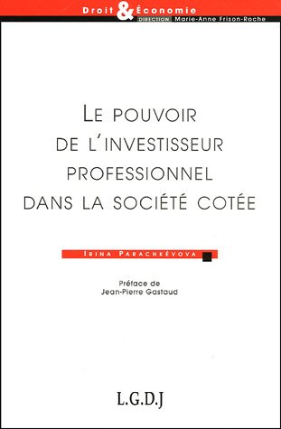 Le pouvoir de l'investisseur professionnel dans la société cotée