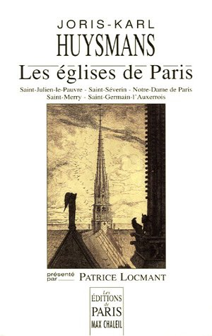 Les églises de Paris : Saint-Julien-le-Pauvre, Saint-Séverin, Notre-Dame de Paris, Saint-Merry, Sain