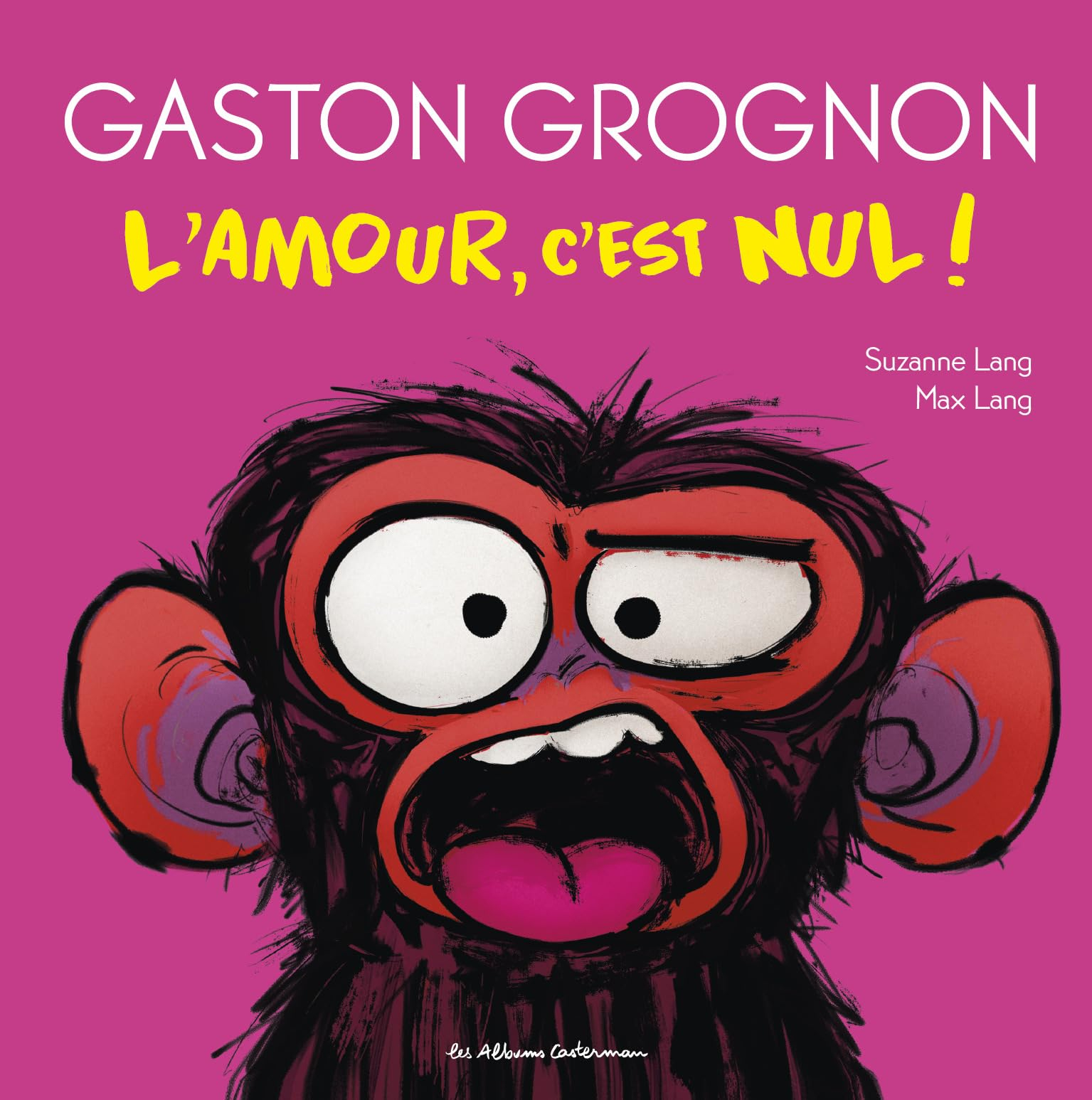 Gaston grognon. Vol. 5. L'amour, c'est nul !