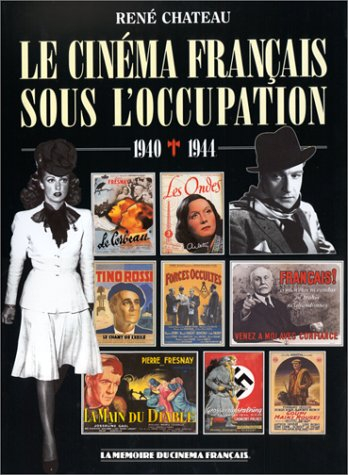 le cinéma français sous l'occupation : 1940-1944