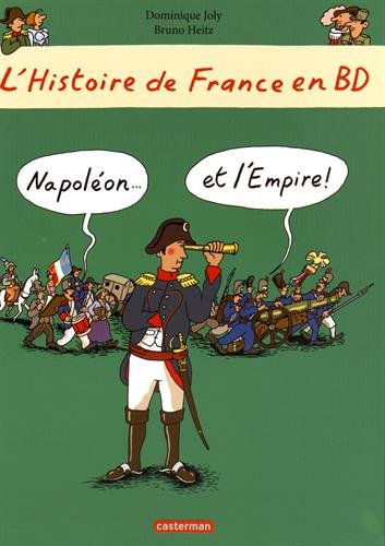 L'histoire de France en BD. Vol. 9. Napoléon... et l'Empire !