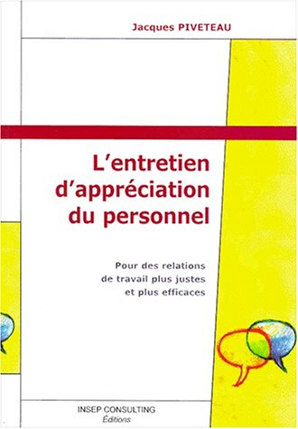 L'entretien d'appréciation du personnel : pour des relations de travail plus justes et plus efficace