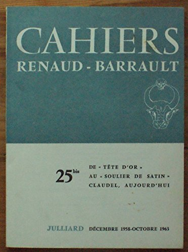 cahiers renaud barrault 25 bis . paul claudel