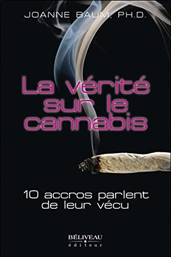La vérité sur le cannabis : 10 accros parlent de leur vécu