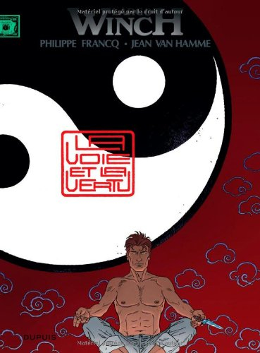 Largo Winch. Vol. 16. La voie et la vertu