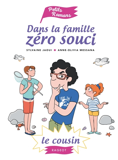 Dans la famille zéro souci. Le cousin