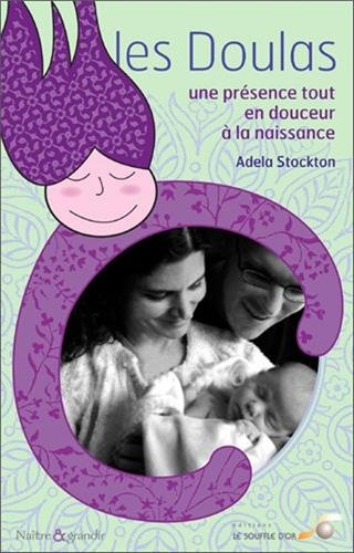 Les doulas, une présence tout en douceur à la naissance