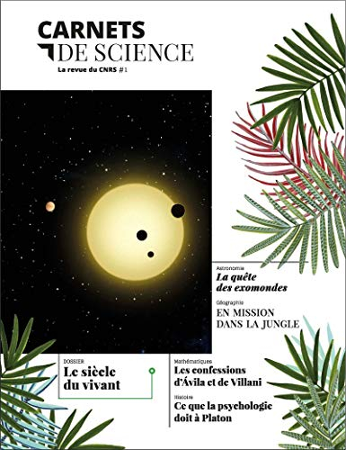 Carnets de science, n° 1. Le siècle du vivant