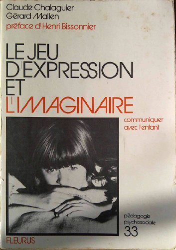 Le Jeu d'expression et l'imaginaire : Communiquer avec l'enfant