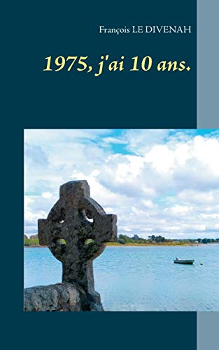 1975, j'ai 10 ans