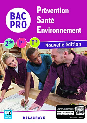 Prévention santé environnement 2de, 1re, terminale bac pro