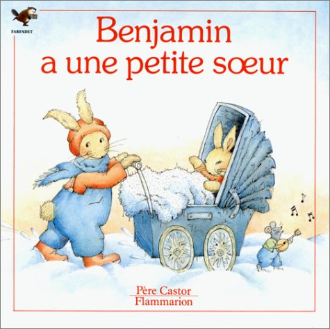 Benjamin a une petite soeur