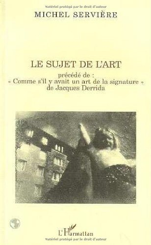 Le sujet de l'art. Comme s'il y avait un art de la signature