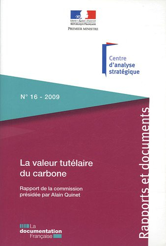 La valeur tutélaire du carbone : rapport de la commission présidée par Alain Quinet