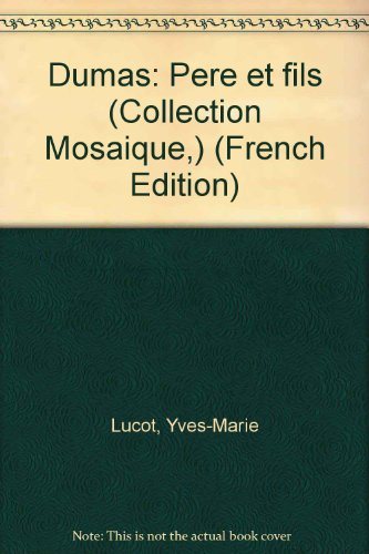 Dumas, père et fils
