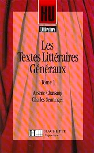 Les Textes littéraires généraux. Vol. 1