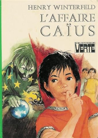 l'affaire caïus : collection : bibliothèque verte cartonnée