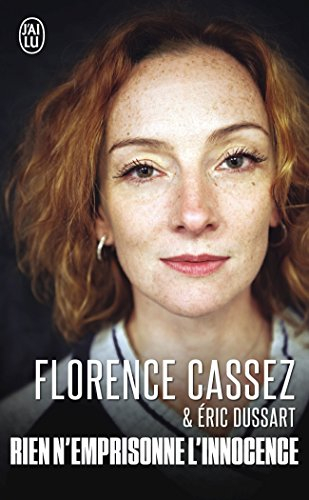 Rien n'emprisonne l'innocence : témoignage