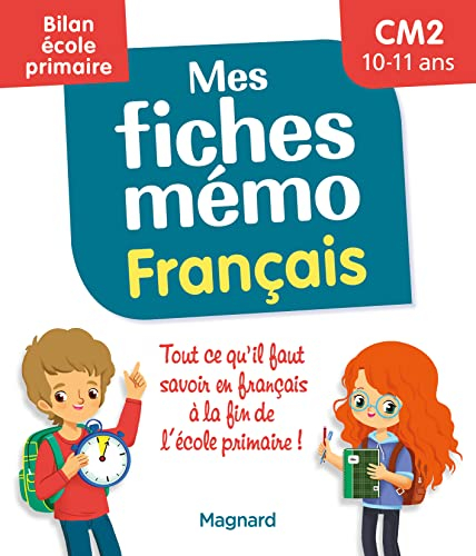 Mes fiches mémo : français, CM2, 10-11 ans : bilan école primaire