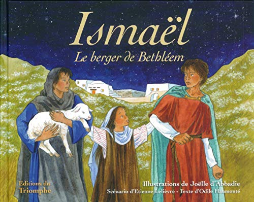 Ismael : le berger de Bethléem