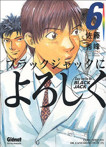 Say hello to Black Jack. Vol. 6. Chroniques de cancérologie 2