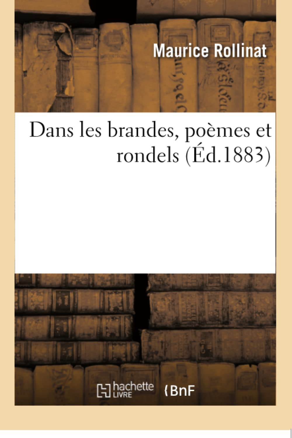 Dans les brandes, poèmes et rondels