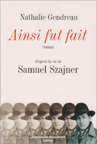 Ainsi fut fait : roman historique