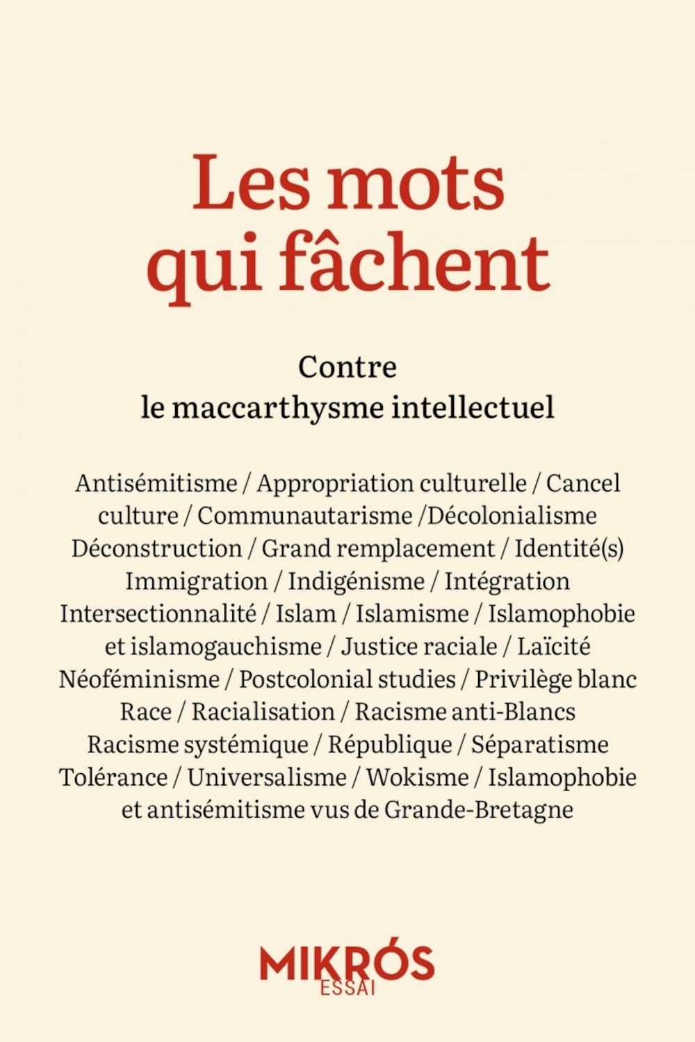 Les mots qui fâchent : contre le maccarthysme intellectuel