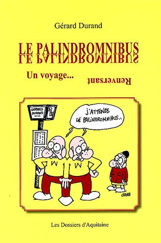 Le palindromnibus : un voyage... renversant