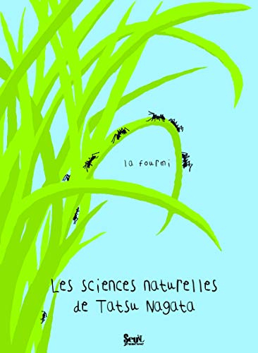 Les sciences naturelles de Tatsu Nagata. La fourmi