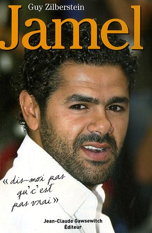 Jamel : dis-moi pas qu'c'est pas vrai : biographie
