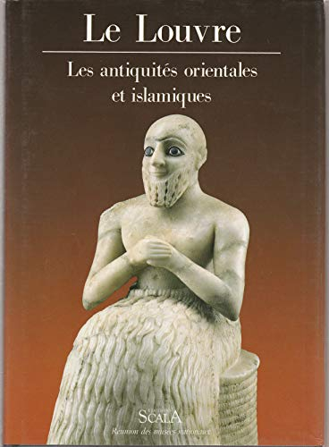 Le Louvre, les antiquités orientales et islamiques