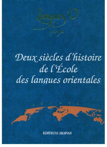 langues, 1795-1995. deux siècles d'histoire de l'ecole des langues orientales