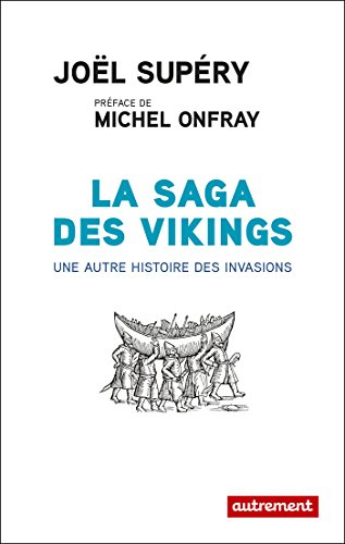 La saga des Vikings : une autre histoire des invasions