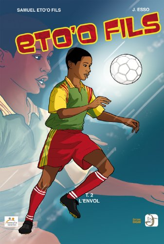 Eto'o fils. Vol. 2. L'envol