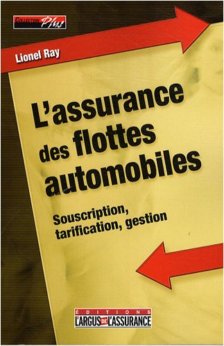 L'assurance des flottes automobiles : souscription, tarification, gestion