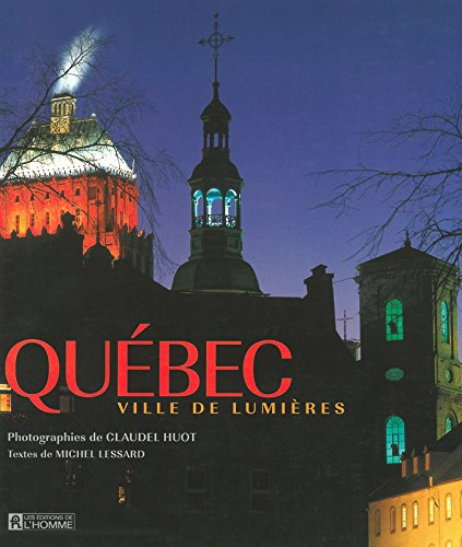 Québec : ville de lumières
