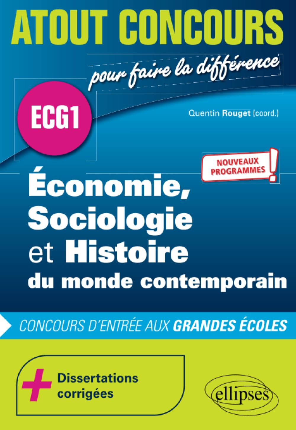 Economie, sociologie et histoire du monde contemporain : ECG1 : concours d'entrée aux grandes écoles