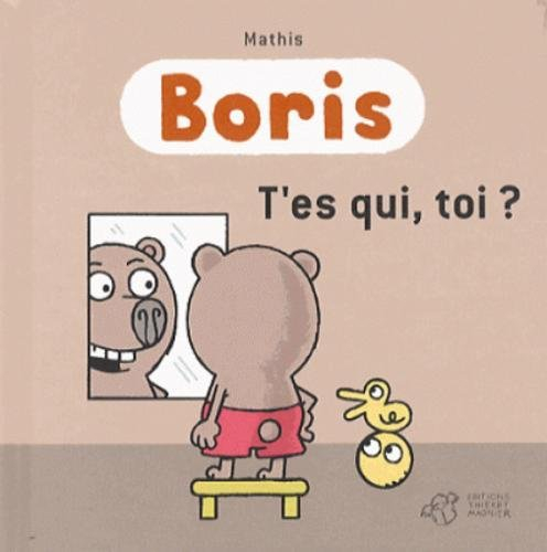 Boris. T'es qui, toi ?