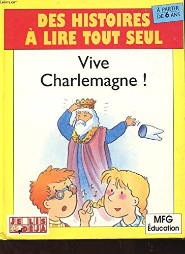 vive charlemagne