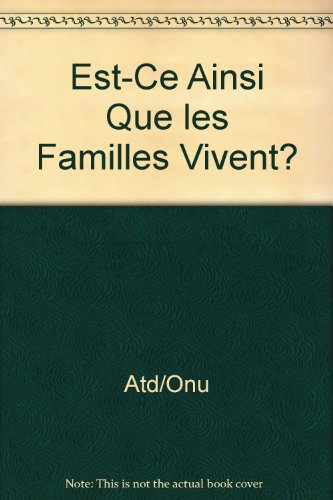 Est-ce ainsi que des familles vivent ? : contribution du Quart Monde à l'ONU