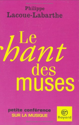 Le chant des muses : petite conférence sur la musique