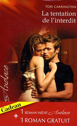 La tentation de l'interdit. Passion extrême