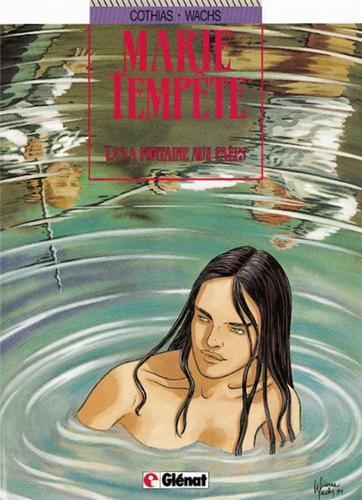 Marie-Tempête. Vol. 2. La fontaine aux Faées