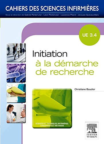 Initiation à la démarche de recherche, UE 3.4 : sciences et techniques infirmières, fondements et mé