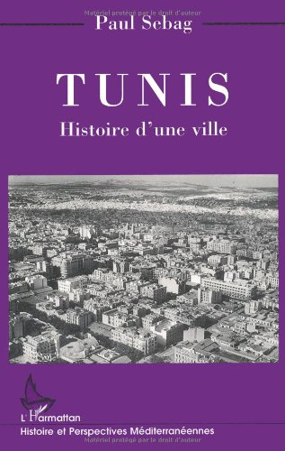 Tunis : histoire d'une ville