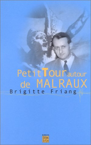 Petit tour autour de Malraux