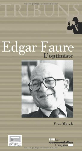 Edgar Faure : l'optimiste