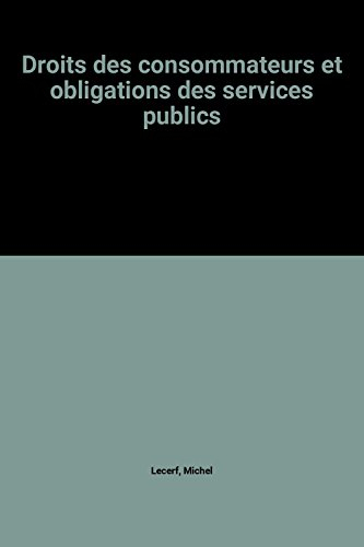Droits des consommateurs et obligations des services publics