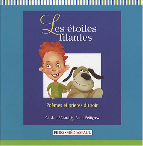 Les étoiles filantes : poèmes et prières du soir